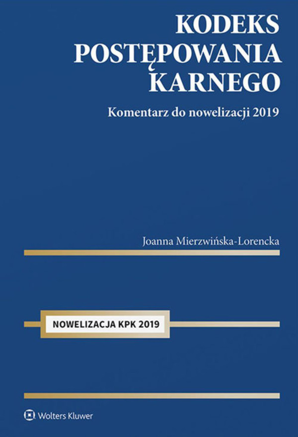 Kodeks postępowania karnego Komentarz do nowelizacji 2019