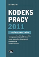 Kodeks pracy 2011 z omówieniem zmian