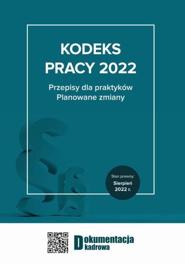 Kodeks pracy 2022 Przepisy dla praktyków. Planowane zmiany - mobi, epub, pdf