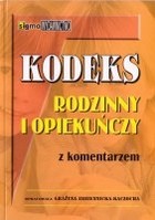 Kodeks rodzinny i opiekuńczy. Stan prawny na 1.01.2011 rok