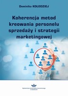 Koherencja metod kreowania personelu sprzedaży i strategii marketingowej - pdf