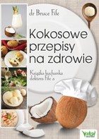 Kokosowe przepisy na zdrowie - mobi, epub, pdf Książka kucharska doktora Fife'a