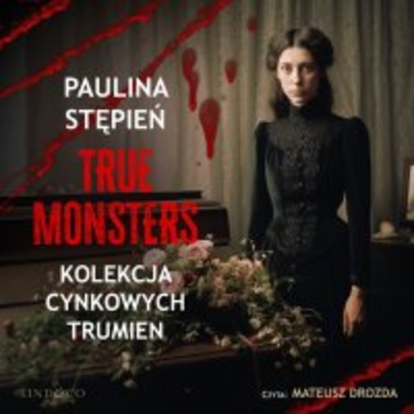Kolekcja cynkowych trumien. True Monsters - Audiobook mp3