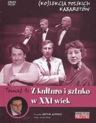 Kolekcja polskich kabaretów 4 Z kulturo i sztuko w XXI wiek