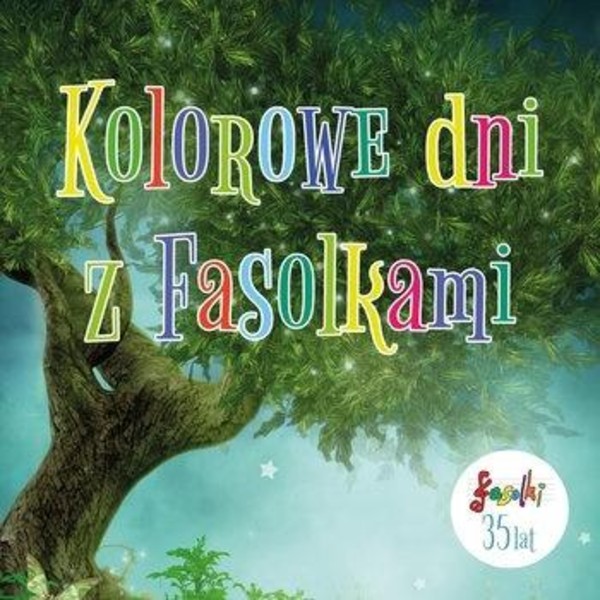 Kolorowe dni z Fasolkami (Album na 35-lecie działalności zespołu)