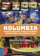 Kolumbia - mobi, epub Polka w krainie tysiąca kolorów szmaragdów i najlepszej kawy