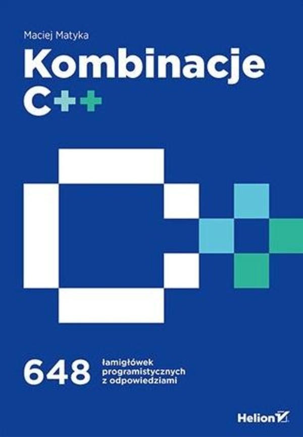 Kombinacje C++ 648 łamigłówek programistycznych z odpowiedziami