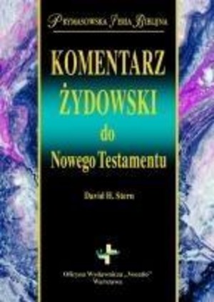 KOMENTARZ ŻYDOWSKI DO NOWEGO TESTAMENTU Prymasowska seria biblijna