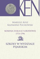 Komisja Edukacji Narodowej 1773-1794 - pdf Tom 9 Szkoły w Wydziale Pijarskim