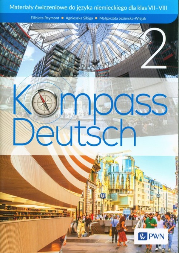 Kompass Deutsch 2. A1/A2. Materiały ćwiczeniowe do języka niemieckiego dla klasy 7-8
