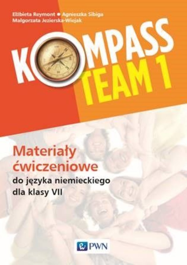 Kompass Team 1. Zeszyt ćwiczeń do języka niemieckiego dla klas 7 szkoły podstawowej Nowe wydanie
