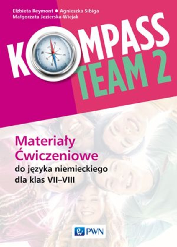 Kompass Team 2. Materiały ćwiczeniowe do języka niemieckiego dla klas 7-8 szkoły podstawowej Nowe wydanie