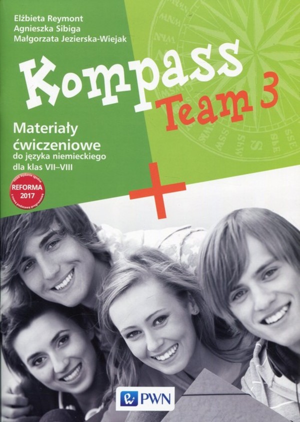 Kompass Team 3. Materiały ćwiczeniowe do języka niemieckiego dla klas 7-8 (reforma 2017)