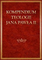 Okładka:Kompendium teologii Jana Pawła II 