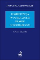 Kompetencja w publicznym prawie gospodarczym - pdf