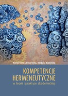 Kompetencje hermeneutyczne w teorii i praktyce akademickiej - pdf