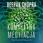 Kompletna medytacja - Audiobook mp3 Trening przebudzonego życia