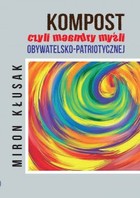Kompost, czyli meandry myśli obywatelsko-patriotycznej - mobi, epub, pdf