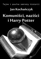 Okładka:Komuniści, naziści i Harry Potter 