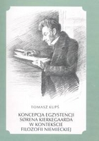 Koncepcja egzystencji Sorena Kierkegaarda w kontekście filozofii niemieckiej