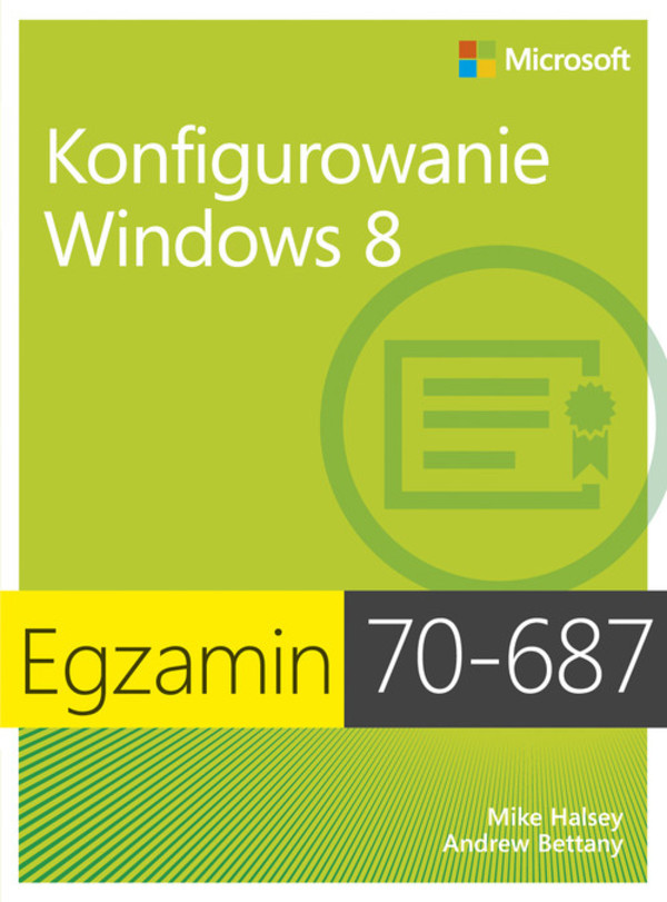 Konfigurowanie Windows 8 Egzamin 70-687
