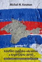 Konflikt rosyjsko-ukraiński o Krym (2014-2019) - pdf Wybrane aspekty z uwzględnieniem stanowiska Niemiec