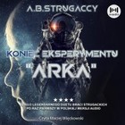 Koniec eksperymentu `Arka` - Audiobook mp3