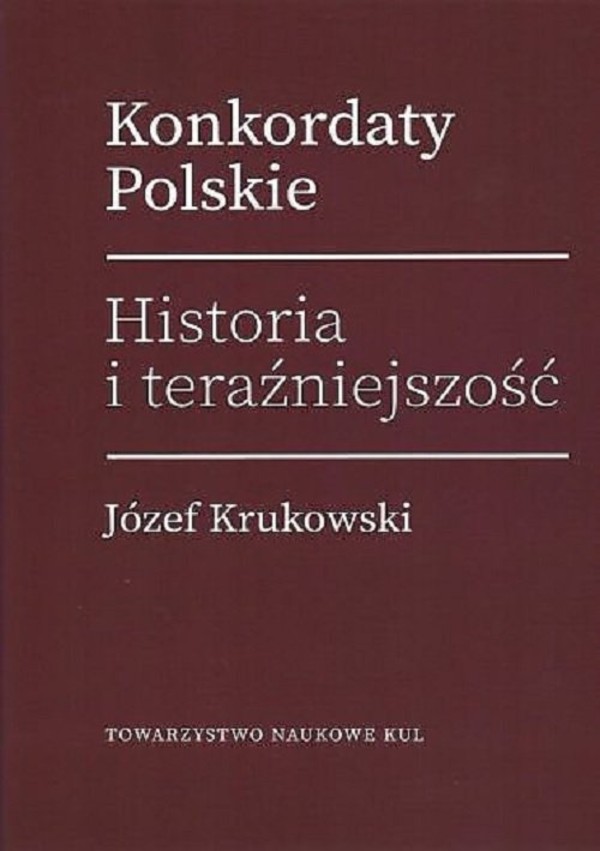 Konkordaty Polskie Historia i teraźniejszość