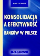 Konsolidacja a efektywność banków w Polsce - pdf