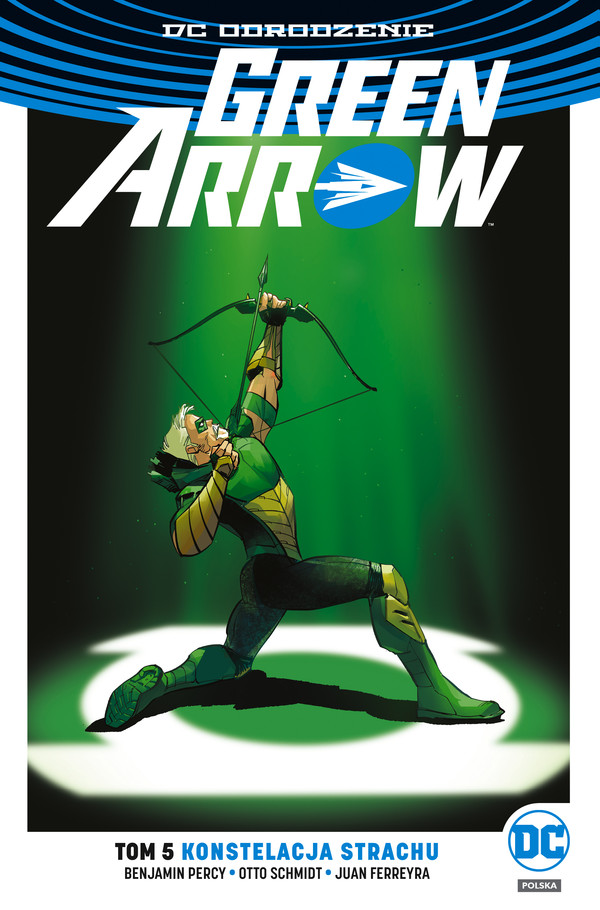 Green Arrow Tom 5: Konstelacja strachu DC Odrodzenie