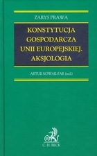 Konstytucja gospodarcza Unii Europejskiej. Aksjologia