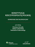 Konstytucja Rzeczypospolitej Polskiej. Komentarz encyklopedyczny