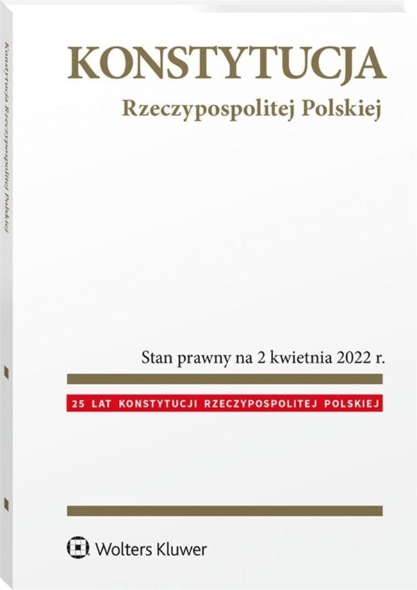 Konstytucja Rzeczypospolitej Polskiej. Przepisy Przepisy