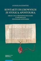 Kontakty duchownych ze stolicą apostolską - pdf Obrazy z życia średniowiecznego kleru w dokumentach penitencjarii apostolskiej