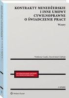 Okładka:Kontrakty menedżerskie i inne umowy cywilnoprawne o świadczenie pracy 