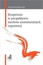 Kooperacja w perspektywie zasobów niematerialnych organizacji - pdf