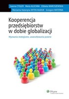 Kooperencja przedsiębiorstw w dobie globalizacji - pdf Wyzwania strategiczne, uwarunkowania prawne