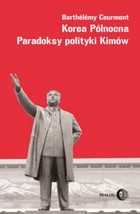 Korea Północna Paradoksy polityki Kimów - mobi, epub