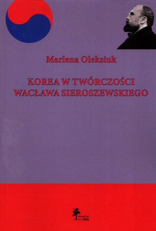 Korea w twórczości Wacława Sieroszewskiego