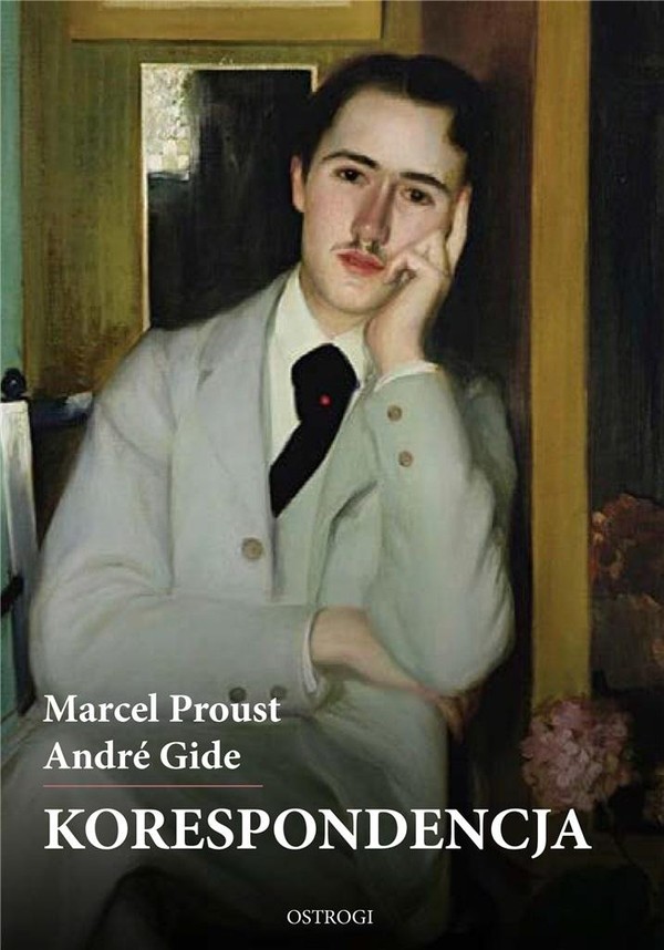 Marcel Proust Andre Gide Korespondencja
