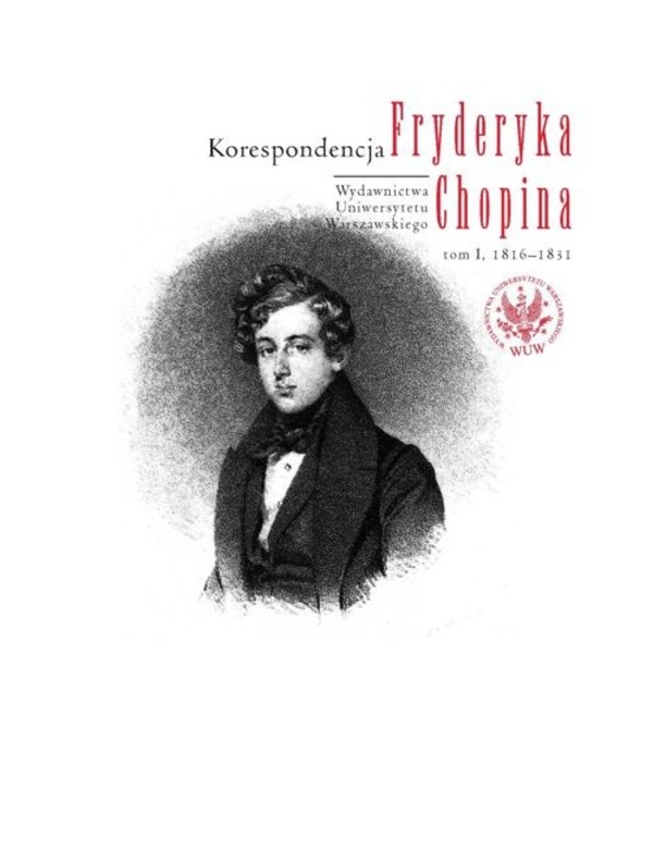Korespondencja Fryderyka Chopina, tom 1, 1816-1831 - pdf