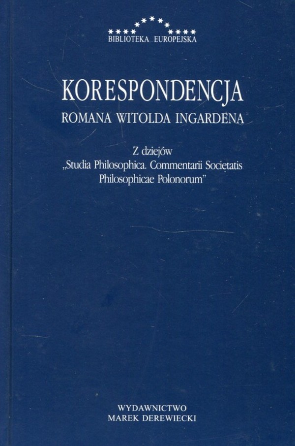Korespondencja Romana Witolda Ingardena Z dziejów "Studia Philosophica Commentarii Societatis Philosophicae Polonorum"