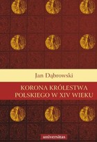 Okładka:Korona Królestwa Polskiego w XIV wieku 