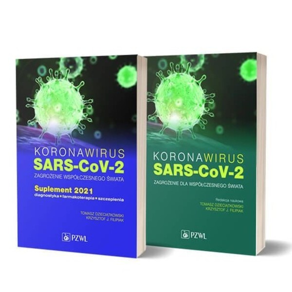 Koronawirus SARS-CoV-2 + suplement 2021 Zagrożenie dla współczesnego świata