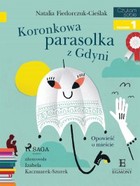 Koronkowa parasolka z Gdyni - mobi, epub Czytam sobie Poziom 2