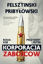 Korporacja zabójców - mobi, epub, pdf Rosja, KGB i prezydent Putin