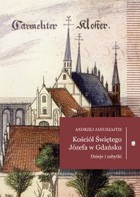 Kościół Świętego Józefa - mobi, epub, pdf Dzieje i zabytki