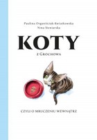 Koty z Grochowa, czyli o mruczeniu wewnątrz - mobi, epub