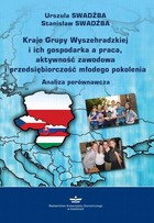 Kraje Grupy Wyszehradzkiej i ich gospodarka a praca, aktywność zawodowa i przedsiębiorczość młodego pokolenia - pdf