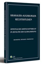 Krakauer-augsburger rechtsstudien. Offentliches wirtschaftsrecht im zeitalter der globalisierung - pdf Grundsatze, methoden, perspektiven